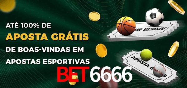 bet6666 Ate 100% de Aposta Gratis